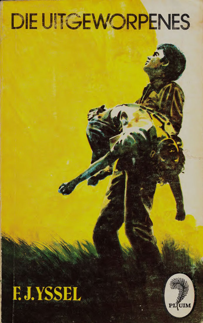 Die uitgeworpenes - F.J. Yssel (1974)